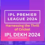 IPL Premier League 2024 - Harnessing the Thrill of Cricket IPL 2024 Date IPL DEKH