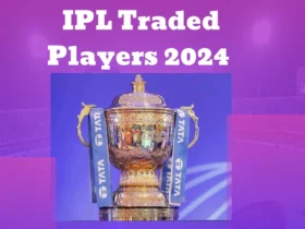 IPL Traded Players 2024 players list