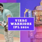 Vizag Warriors IPL 2024 | The Rise of the Vizag Warriors | IPL 2024 new team