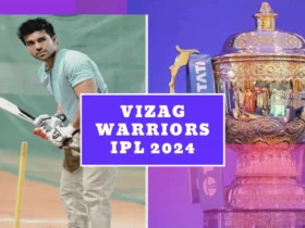 Vizag Warriors IPL 2024 | The Rise of the Vizag Warriors | IPL 2024 new team