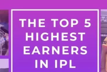 IPL Dekh The Top 5 Highest Earners in IPL