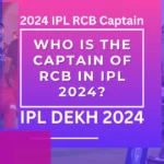 2024 IPL RCB Captain