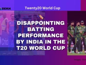 Disappointing Batting Performance by India in the T20 World Cup