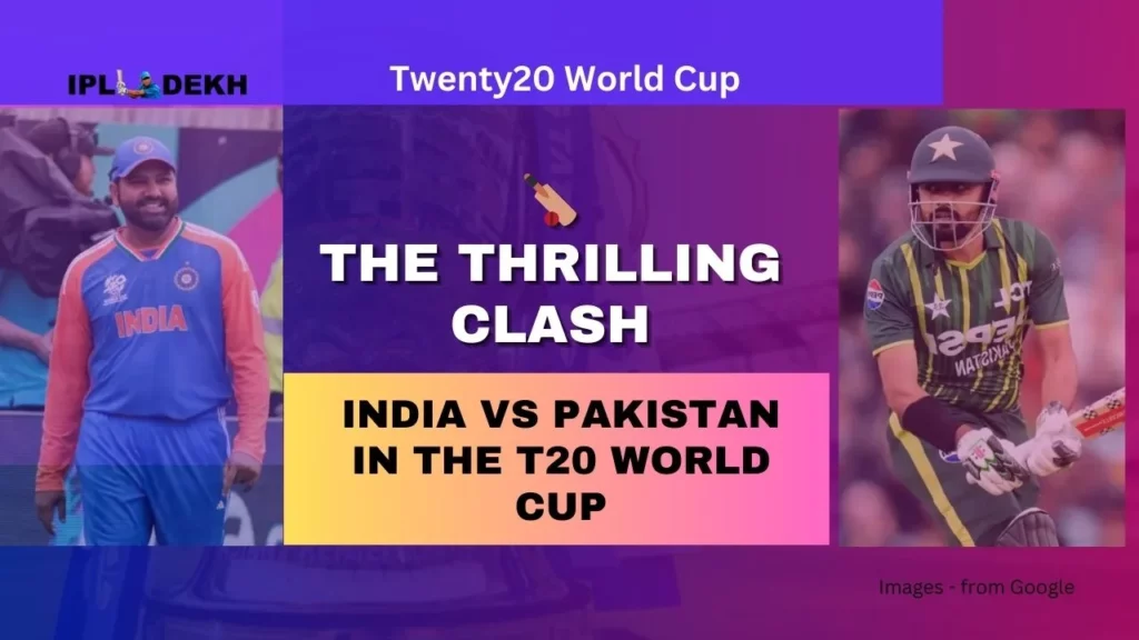 India vs Pakistan in the T20 World Cup