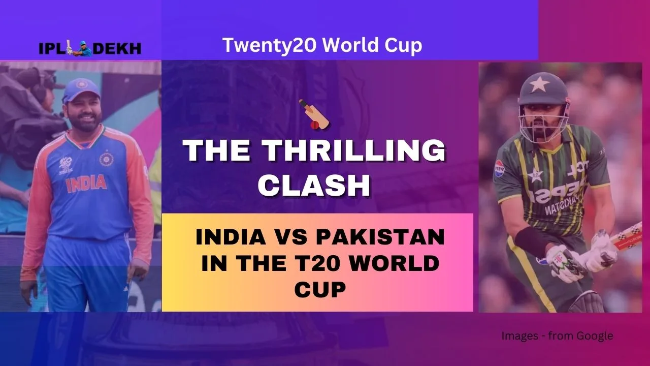 India vs Pakistan in the T20 World Cup